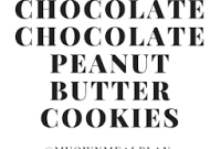 Double Chocolate Peanut Butter Cookie Recipe