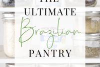 Essential Brazilian Pantry Ingredients and Where to Buy Them