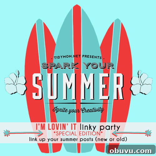 Spark Your Summer: I'm Lovin' It Linky Party Preview 5 Spark Your Summer Edition of I'm Lovin It Linky Party