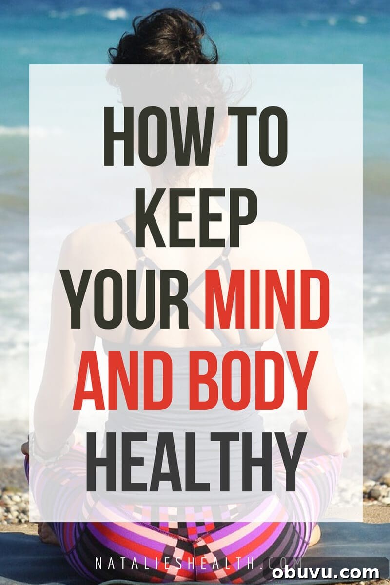 5 Science-Backed Ways to Boost Mental and Physical Wellness 2 5 Ways to Keep Your Mind and Body Healthy