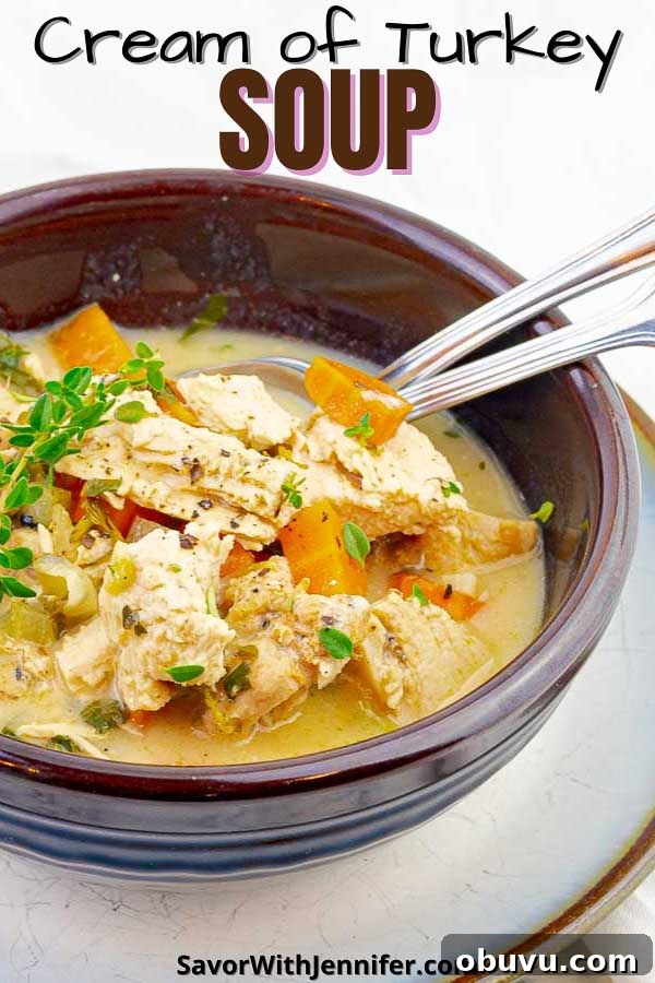 Creamy Turkey and Chicken Soup Recipe for Comforting Meals 7 Cream of Turkey Soup Recipe pinterest pin image